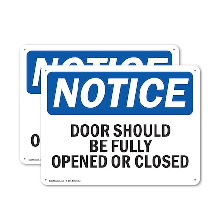 Signmission Doors Should Be Fully Opened Or Closed, 14 in W x Rectangle, Aluminum OS-2PACK-NS-A-1014-L-11533
